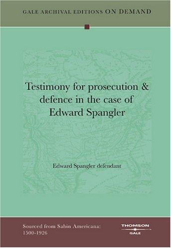 Foto Testimony For Prosecution & Defence In The Case Of Edward Spangler