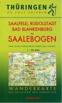 Foto Thüringen zu Fuß erleben: Saalfeld, Rudolstadt, Bad Blankenburg am Saalebogen 1 : 30 000 Wanderkarte