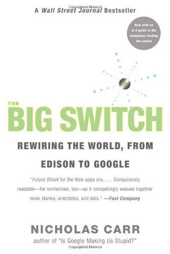 Foto The Big Switch: Rewiring the World from 