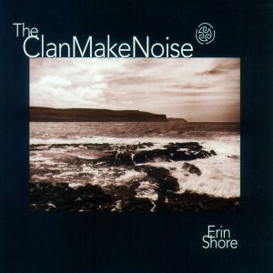 Foto The Clan Make Noise: Erin Shore CD