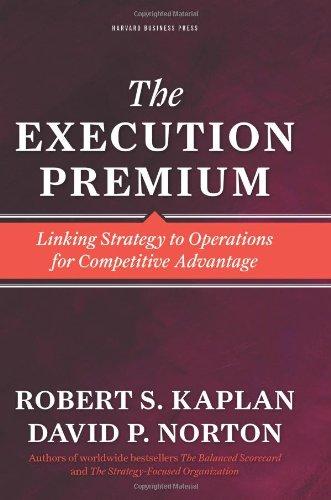 Foto The Execution Premium: Linking Strategy to Operations for Competitive Advantage