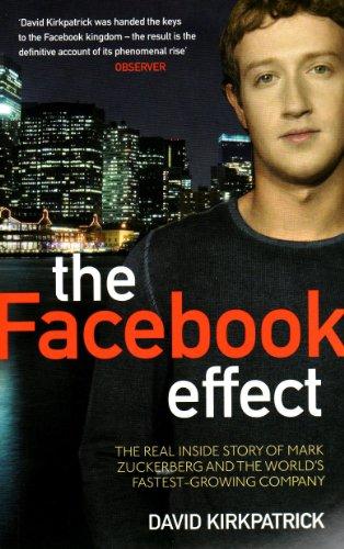 Foto The Facebook Effect: The Real Inside Story of Mark Zuckerberg and the World's Fastest Growing Company: The Inside Story of the Company That is Connecting the World
