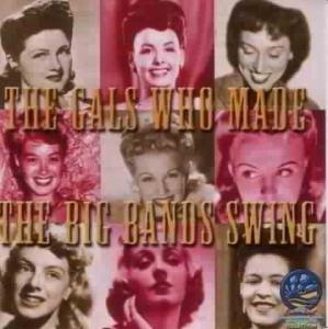 Foto The Gals Who Made The Big Bands Swing CD Sampler