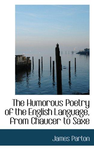 Foto The Humorous Poetry of the English Language, from Chaucer to Saxe