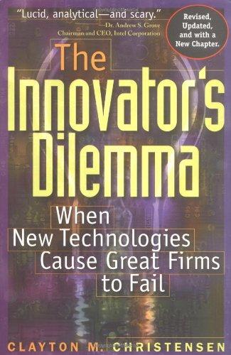 Foto The Innovator's Dilemma: When New Technologies Cause Great Firms to Fail (Management of Innovation and Change)