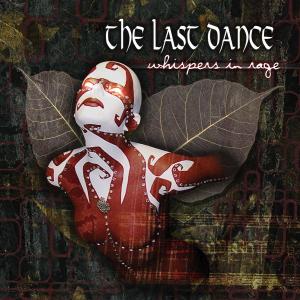 Foto The Last Dance: Whispers In Rage CD