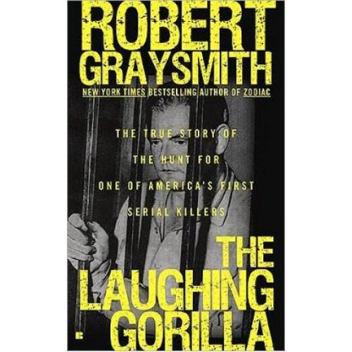 Foto The Laughing Gorilla: The True Story of the Hunt for One of America's First Serial Killers