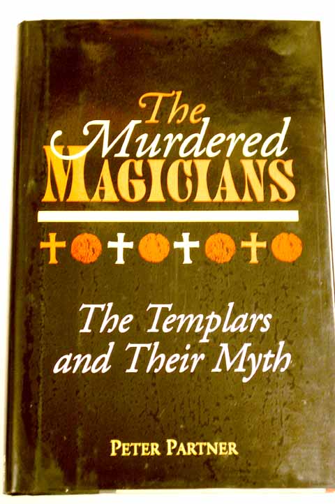 Foto The murdered magiciansthe Templars and their myth