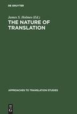 Foto The Nature of Translation: Essays on the Theory and Practice of Literary Translation