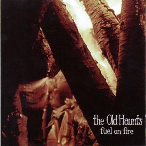 Foto The Old Haunts: Fuel On Fire CD
