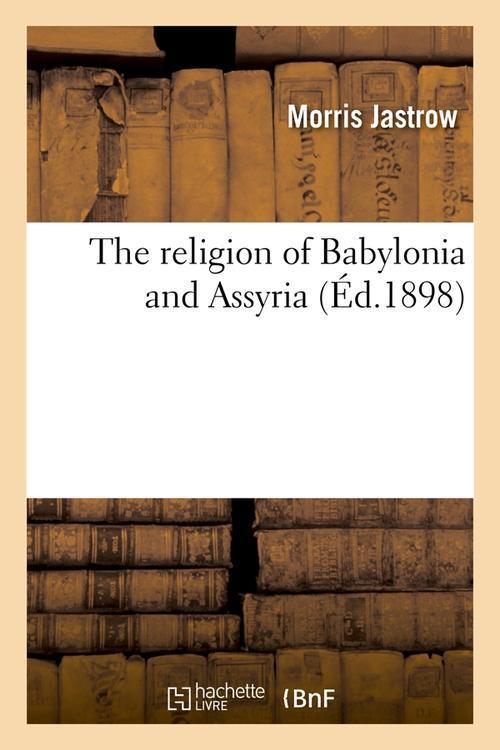 Foto The religion of babylonia edition 1898