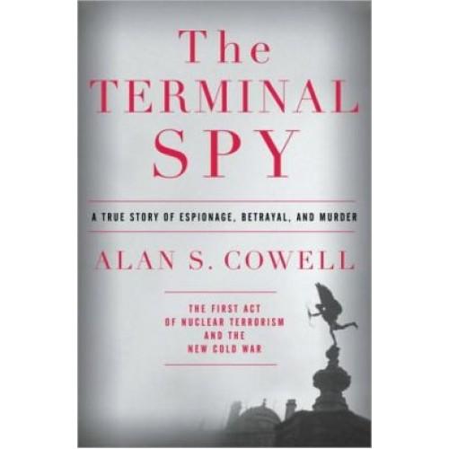Foto The Terminal Spy: A True Story of Espionage, Betrayal, and Murder