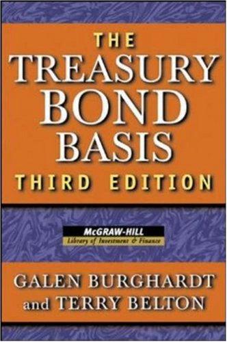 Foto The Treasury Bond Basis: An In-depth Analysis for Hedgers, Speculators, and Arbitrageurs (McGraw-Hill Library of Investment & Finance)