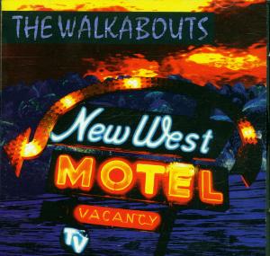 Foto The Walkabouts: New West Motel CD