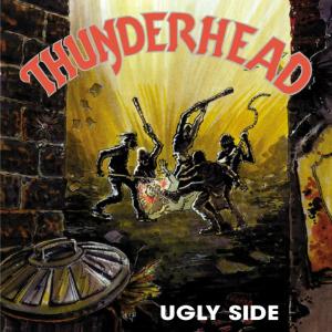 Foto Thunderhead: Ugly Side CD