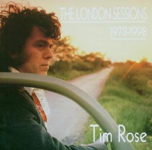 Foto Tim Rose: The London Session 1978-1998 CD