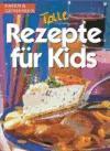 Foto Tolle Rezepte FÜR Kids. Essen Und GenießEn.
