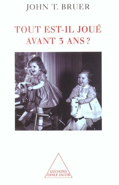 Foto Tout est-il joué avant 3 ans ?