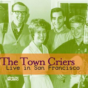 Foto Town Criers: Live In San Francisco CD