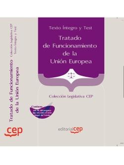 Foto Tratado de Funcionamiento de la Unión Europea . Texto Íntegro y Test. Colección Legislativa CEP