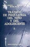 Foto Tratado De Psiquiatría Del Niño Y Del Adolescente (ii).