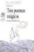 Foto Tres poemas magicos (en papel)