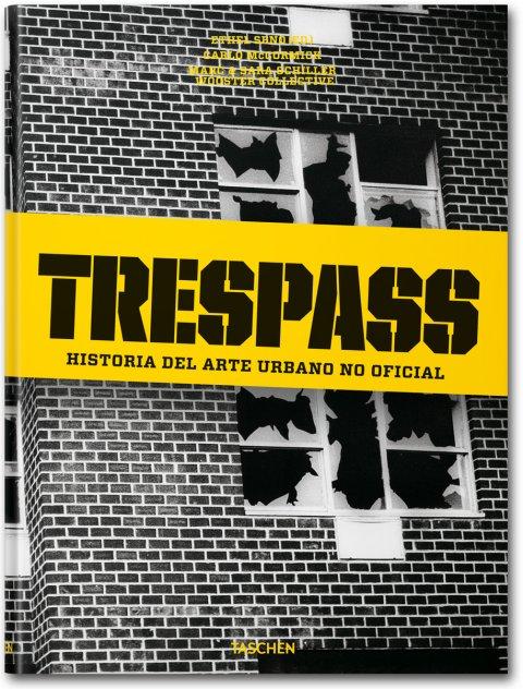 Foto Trespass. Historia del arte urbano no oficial