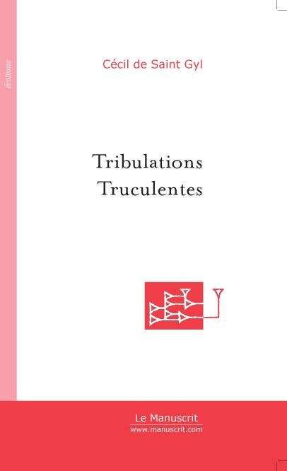 Foto Tribulations truculentes