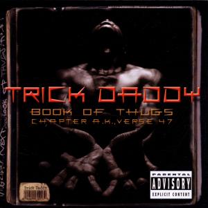 Foto Trick Daddy: Book Of Thugs Chapter Ak CD