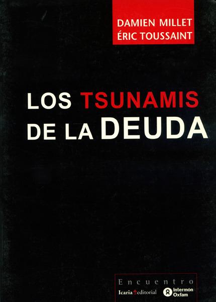 Foto Tsunamis de la Deuda, Los