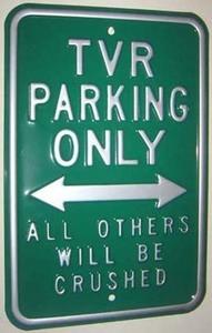 Foto TVR Parking Only Heavyweight Steel Sign