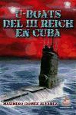 Foto U-Boats del III Reich en Cuba