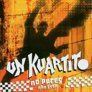 Foto Un Kuartito: No Pares Non Stop CD