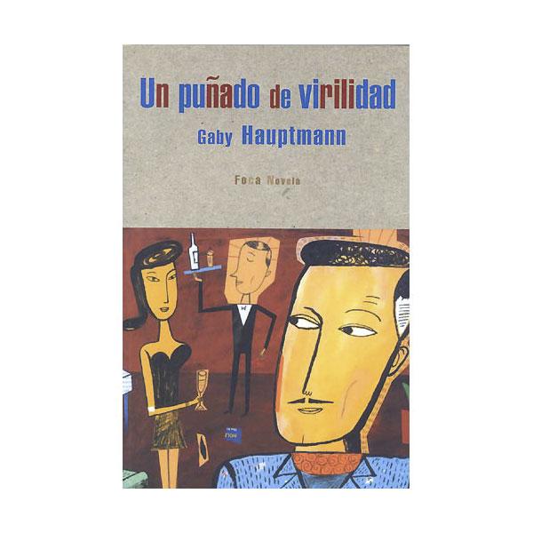 Foto UN PUÑADO DE VIRILIDAD