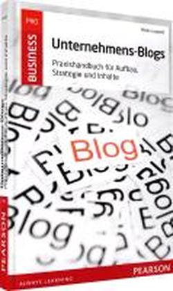 Foto Unternehmens-Blogs: Praxishandbuch für Aufbau, Strategie und Inhalte