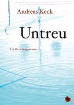 Foto Untreu - Ein Beziehungsroman
