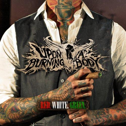 Foto Upon A Burning Body: Red White Green CD