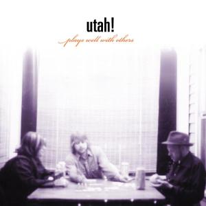 Foto Utah!: Plays Well With Others CD