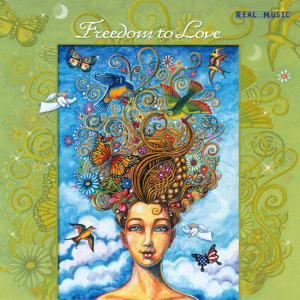 Foto V.A.(Real Music): Freedom to Love CD Sampler