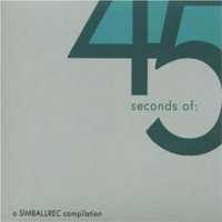Foto Various Artists :: 45 Seconds Of - A Simballrec Compilation :: Cd