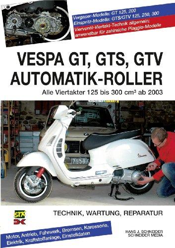Foto Vespa GT, GTS, GTV Automatik-Roller: Alle Viertakter 125 bis 300 cm3 ab 2003