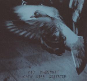 Foto Vic Chesnutt: North Star Deserter CD