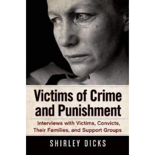 Foto Victims of Crime and Punishment: Interviews with Victims, Convicts, Their Families, and Support Groups