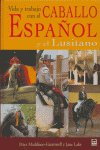 Foto Vida y trabajo con el caballo español y el lusitaño