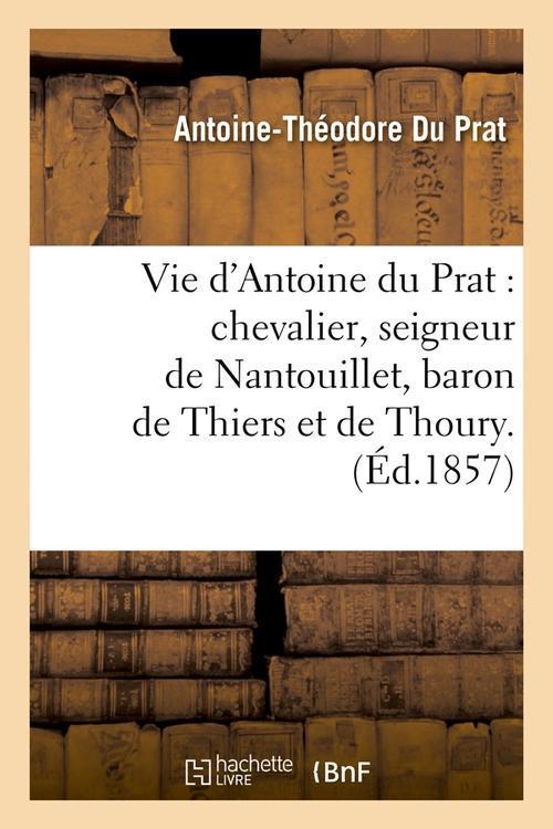 Foto Vie d antoine du prat edition 1857