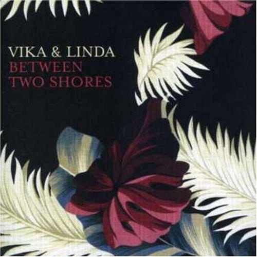 Foto Vika And Linda: Between Two Shores CD