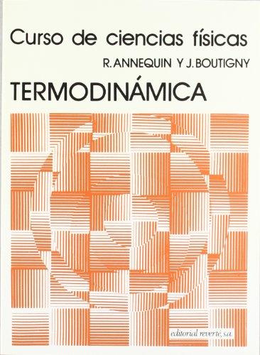 Foto Volumen 6. Termodinámica (Curso de Ciencias Físicas Annequin)