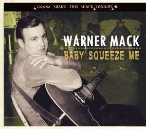 Foto Warner Mack: Baby Squeeze Me (Gonna Shake This Shack Tonight,p CD