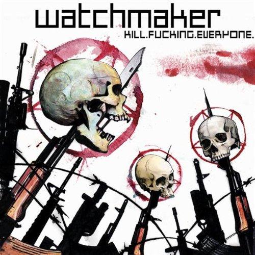 Foto Watchmaker: Kill.everyone CD