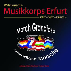 Foto Wehrbereichsmusikkorps III Erfurt: March Grandioso CD